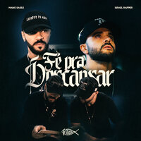 Fé pra Descansar - Mano Sassá & Israel Rapper & Trindade Records & Love Funk