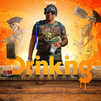 Drinking - Edwin
