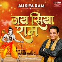 Jai Siya Ram - Anup Jalota