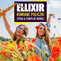 Rumiane Policzki - Ellixir & Pęku & Fair Play