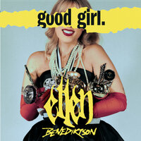 Good Girl - Ellen Benediktson