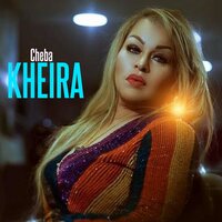 Ana li dert fik lkhir - Cheba Kheira