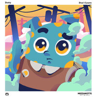 Don't Leave - Dotty