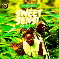Sweet Sensi - Blaq Nacha Runks & Joey B