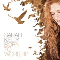 Amazing Grace - Sarah Kelly