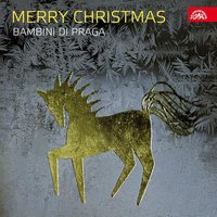 Ding, Ding, Dong! Merrily on High - Pavel Kühn & Jana Bouskova & Bohumil Kulinsky & Jiří Svoboda & Bambini di Praga & Blanka Kulínská