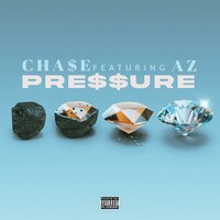 PRESSURE - CHA$E & AZ