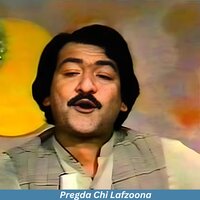 Pregda Chi Lafzoona - khiyal muhammad