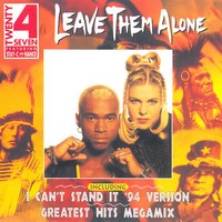 Leave Them Alone - Twenty 4 Seven