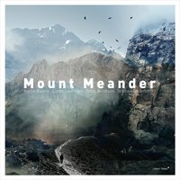 A Bird in the Hand… - Kārlis Auziņš & Lucas Leidinger & Tomo Jacobson & Thomas Sauerborn & Mount Meander
