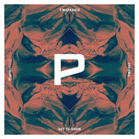 Got To Know - T.Markakis