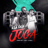 Ela Que Joga - Champz Rap & Stein & Wtshelo