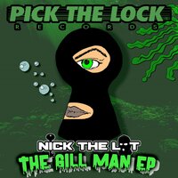 The Gill Man - Nick The Lot