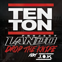 Drop The Knife - MC J.O.K & Project Lando