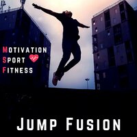 Jump Fusion - Motivation Sport Fitness