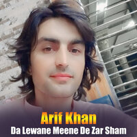 Pa Har Cha Gran De Janan - Arif khan