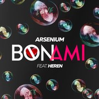 Bon Ami - Arsenium & HEREN