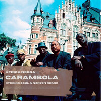 Carambola - África Negra & Nor7on & Xtremo Soul
