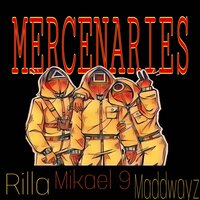 Mercenaries - Maddwayz & Rilla & Mikael 9