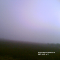 Burning the Heather - Pet Shop Boys