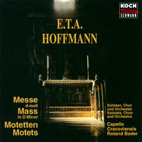 E.T.A. Hoffmann: Mass in D Minor - V. Benedictus - Capella Cracoviensis & Roland Bader