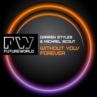 Without You - Darren Styles & Michael Scout