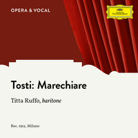 Tosti: Marechiare - Titta Ruffo & Unknown Orchestra