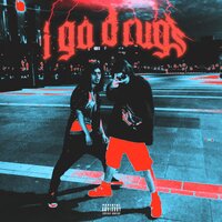 I Ga Drugs - Hunty Hump & Dope V