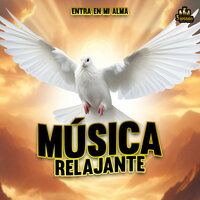 Amo Tu Palabra - Musica relajante