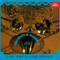 Domů - Jindřich Bauer & Dechová hudba Supraphon & Jiří Staněk & Dívčí kvarteto