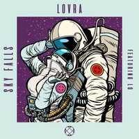 Sky Falls - LOVRA & Lo