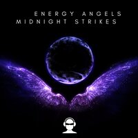 Midnight Strikes - Energy Angels