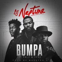 Bumpa - DJ Neptuce & Falz & Ycee