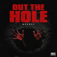 Out The Hole - Morray