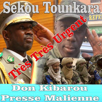 Sekou Tounkara Très Très Urgent Incroyable - Yoro Sidibe & Yoro Sekouba Madou Sangare & Sekouba Traoré & Lalaby & Tountou Diabate & karim tirera & Fanta Souroukou