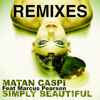 Simply Beautiful (feat. Marcus Pearson) - Matan Caspi & Marcus Pearson