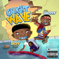 Caught a Wave - Soulja Boy & Lil Got It