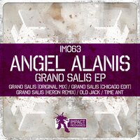Grano Salis - Angel Alanis & Heron
