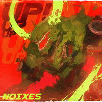 UP UP UP! - NOIXES