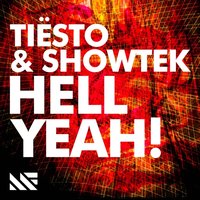 Hell Yeah! - Tiësto & Showtek