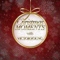 Everything I Do (Wintertime of Love) - Victor Young