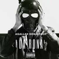 Da Rona - Agallah Don Bishop
