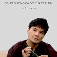 Gõ Cửa Trái Tim - Chế Thanh