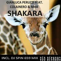 Shakara - Gianluca Peruzzi & Colainero & MHA & DJ Spin 659
