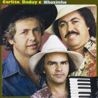Meus Dezoito Anos - Nhozinho & Carlito & Baduy