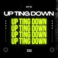 Up Ting Down - Adry WG