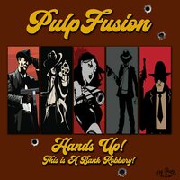 Leave Now! - PulpFusion