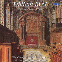 Cantiones Sacrae: Haec dicit Dominus - Choir of New College Oxford & Уильям Бёрд