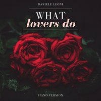 What Lovers Do - Daniele Leoni
