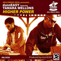 Higher Power (feat. Tamara Wellons) - dunnEASY & Tamara Wellons